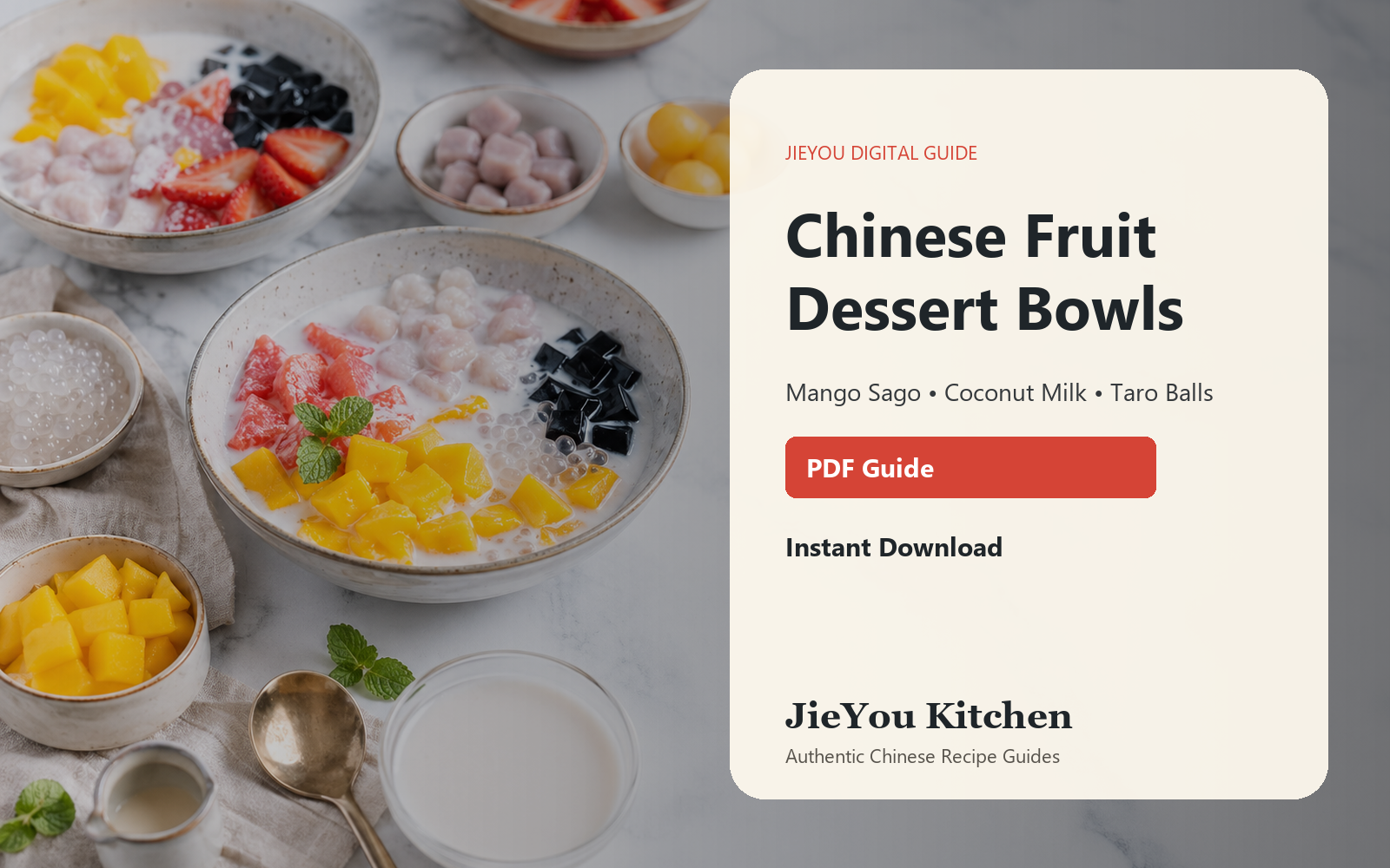 Chinese Fruit Dessert Bowls & Mango Sago Guide digital guide preview with food photography and PDF cover