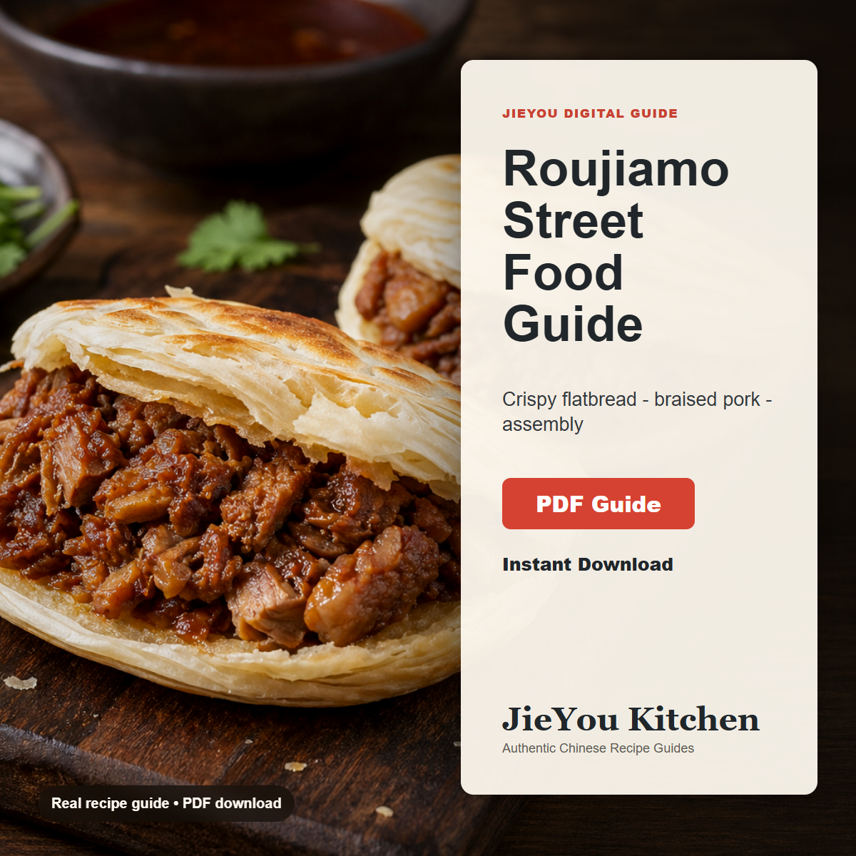 Roujiamo: Crispy Flatbread & Braised Pork Street Food Guide PDF guide cover for instant digital download