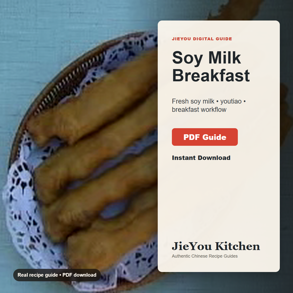 Fresh Soy Milk & Chinese Breakfast Crullers Guide PDF guide cover for instant digital download